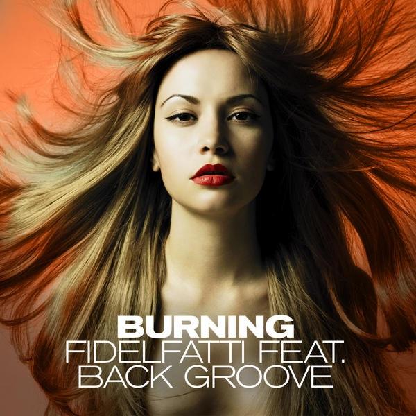 Burning (Fidelfatti Presents Back Groove)