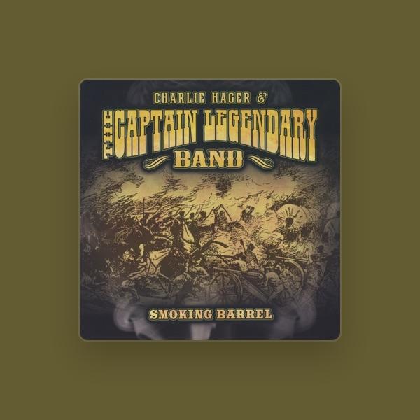 Charlie Hager & The Captain Legendary Band