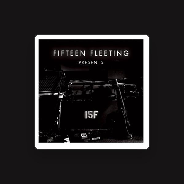 Fifteen Fleeting
