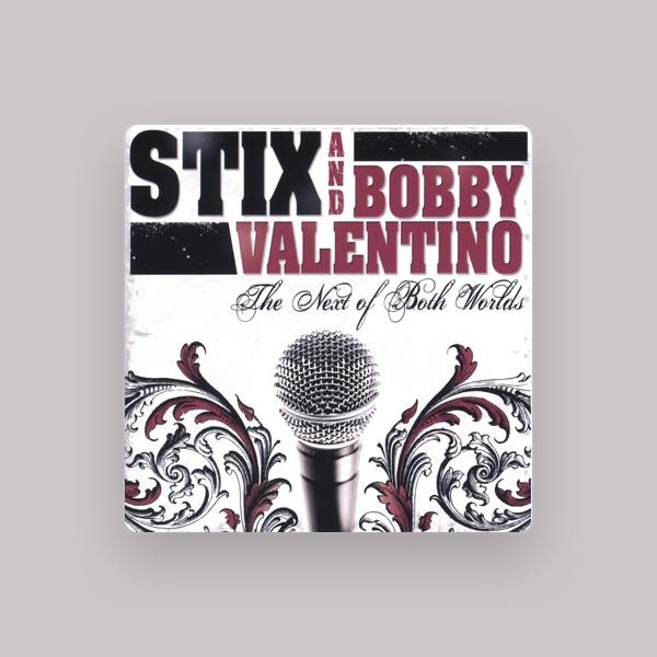 STIX & Bobby Valentino