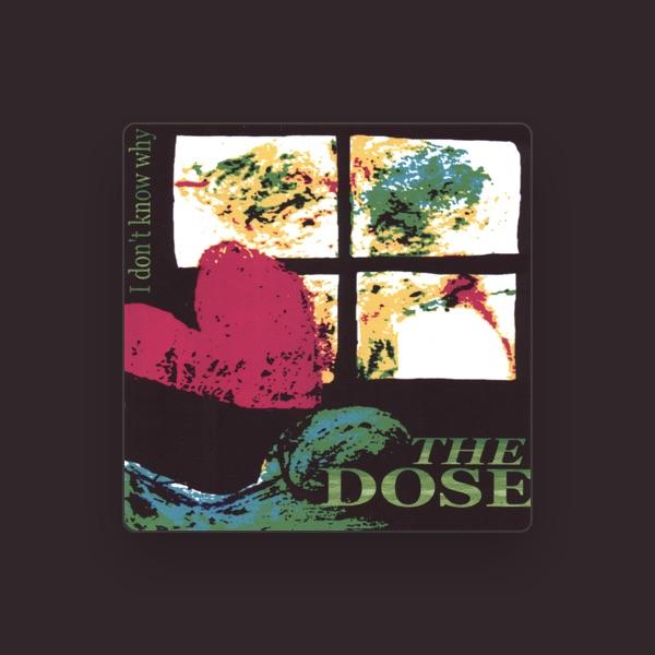 The Dose