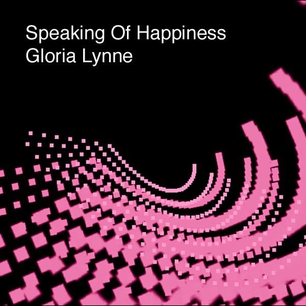 Speaking of Happiness