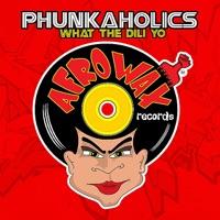 What The Dili Yo (Dili Phunk Yo)