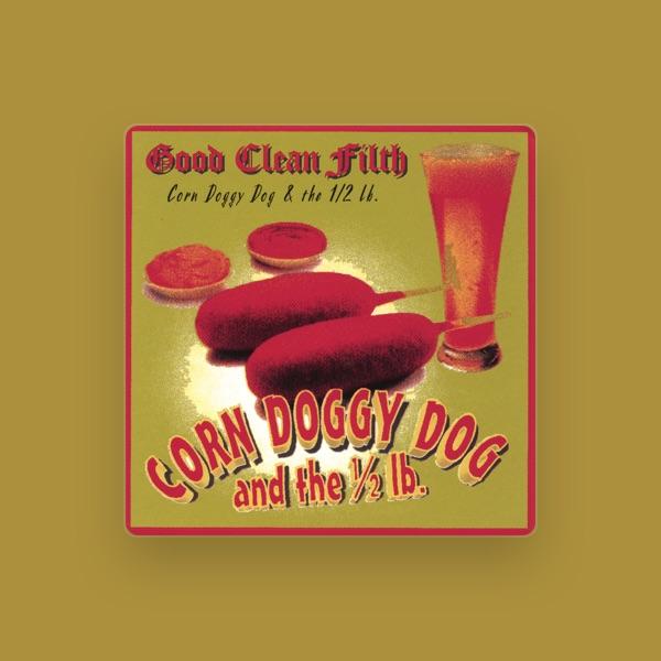 Corn Doggy Dog and the Half-Pound