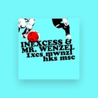 Inexcess & Mr. Wenzel
