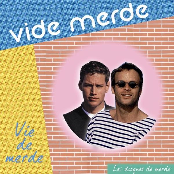 Vie de merde