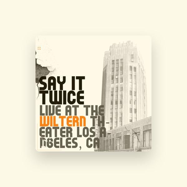 Say It Twice