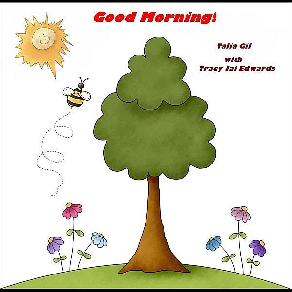 Good Morning! (feat. Tracy Jai Edwards)