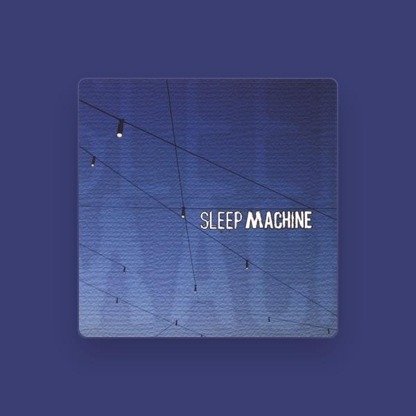 Sleep Machine