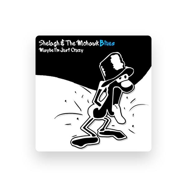 Shelagh & The Mohawk Blues