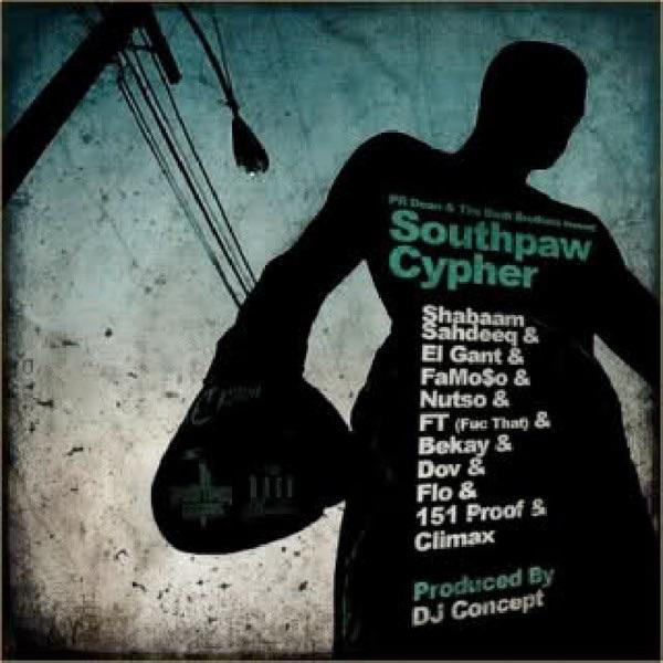 Southpaw Cyfer (feat. Famoso, Shabaam Sahdeeq, Climax, 151 Proof, Nutso, El Gant, FT, Bekay, Flo and Dov)