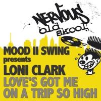 Love's Got Me On a Trip So High (Mood II Swing)