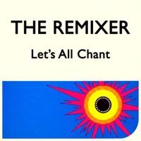 Let's All Chant (Party Remake Mix)