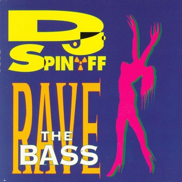 Rave the Bass (The Totally Wired Underground Mix)