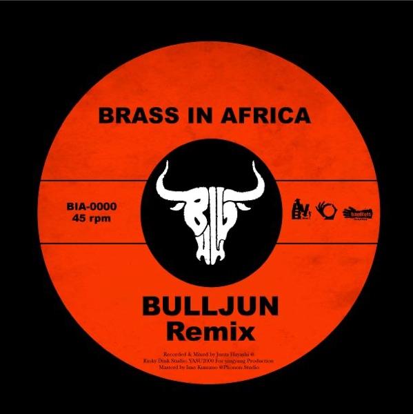 Brass In Africa BULLJUN Remix