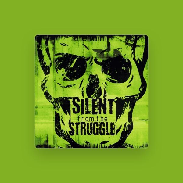Silent from the struggle