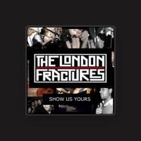 The London Fractures