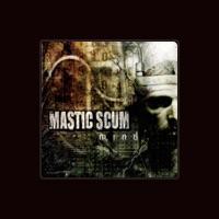 Mastic Scum