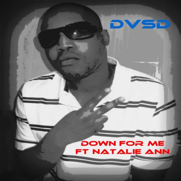 Down For Me (feat. Natalie Ann) [Team Ice Entertainment] [Team Ice Entertainment]
