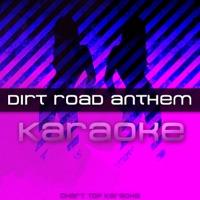 Dirt Road Anthem