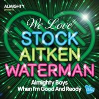 When I'm Good and Ready (Almighty Radio Edit)