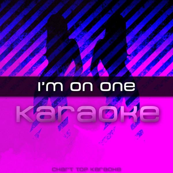 I'm On One (Karaoke Version)
