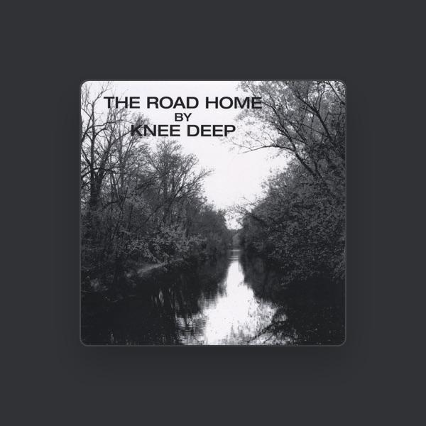 Knee Deep