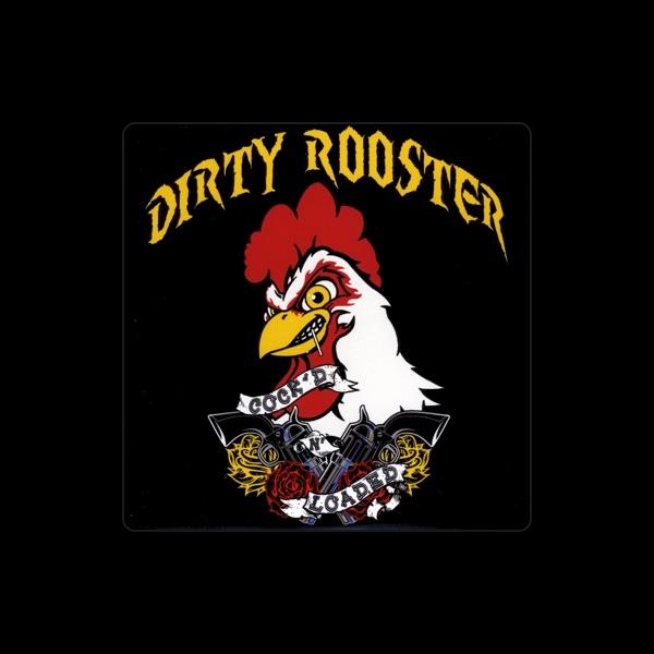 Dirty Rooster