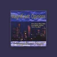 Magnificent Opinions