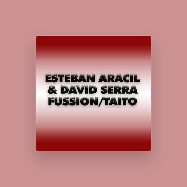 Esteban Aracil, David Serra