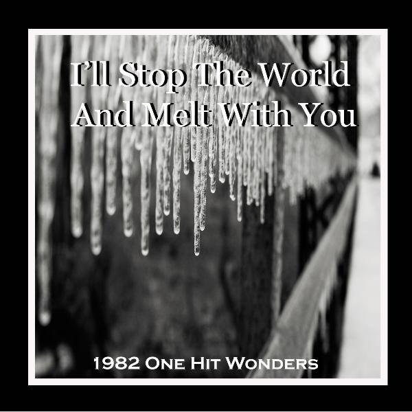 I'll Stop the World and Melt With You