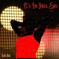 It's In Your Eyes