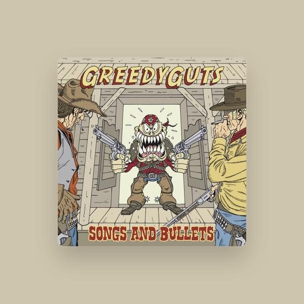 Greedy Guts