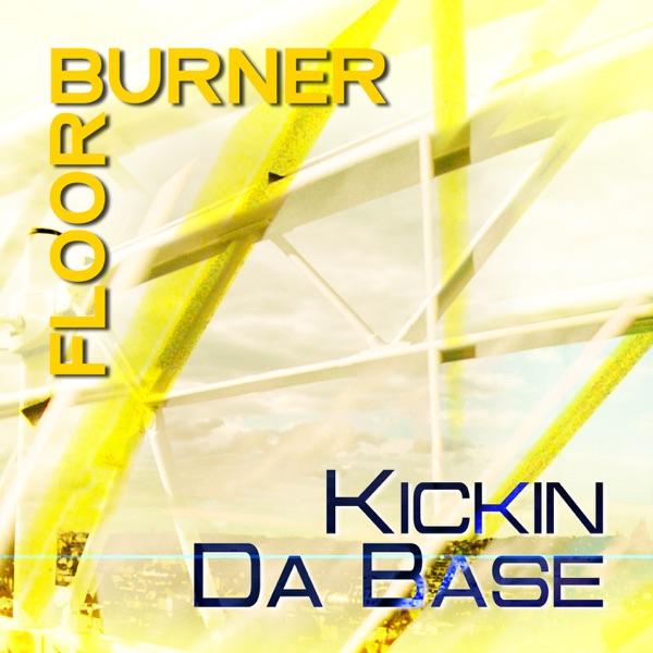 Kickin Da Base (Radio Edit)