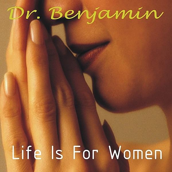 Life Is for Women