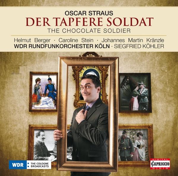Der Tapfere Soldat (The Chocolate Soldier): Act III: Finale: Pardon, pardon, pardon! Ich stieg ja nur auf den Balkon - Ich war der Held deiner Traume (Bumerli, Nadina, Alexius, Chorus)