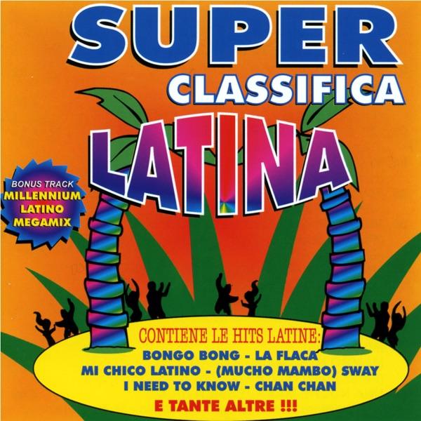 Sway / I Need to Know / Let's Get Loud / Bongo Bong / Mambo n° 5 (Millennium Latino Megamix Pt. 1)