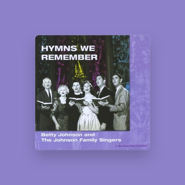 Betty Johnson and The Johnson Family Singers