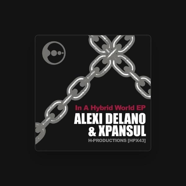 Alexi Delano & Xpansul