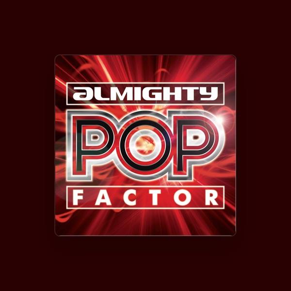 Almighty Pop Factor