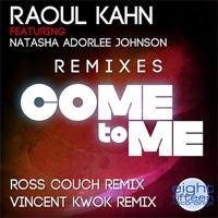 Come to Me (Feat. Natasha Adorlee Johnson) [Vincent Kwok Remix]