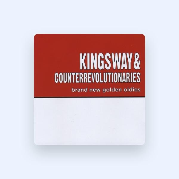 Kingsway & Counterrevolutionaries