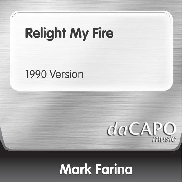 Relight My Fire (1990 Version)