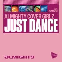 Just Dance (Almighty Anthem Radio Edit)