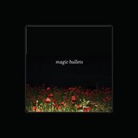 Magic Bullets