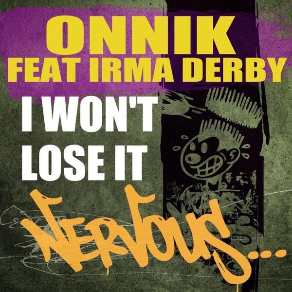 I Won't Lose It (feat. Irma Derby) [Alexander Fog Remix]