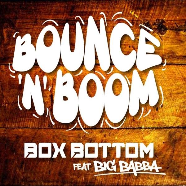 BOUNCE N BOOM (LA REMIX) [BOX BOTTOM Ft BIG BABBA]