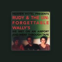Rudy & The Unforgettable Wally's