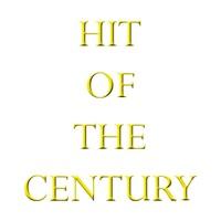 Hit of the Century