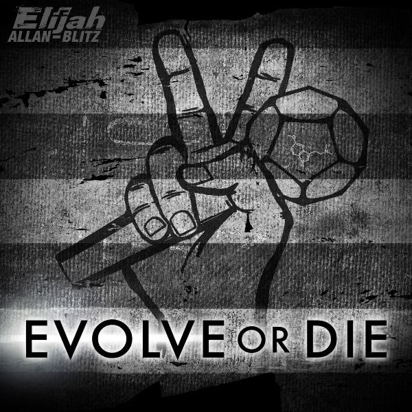 Evolve or Die